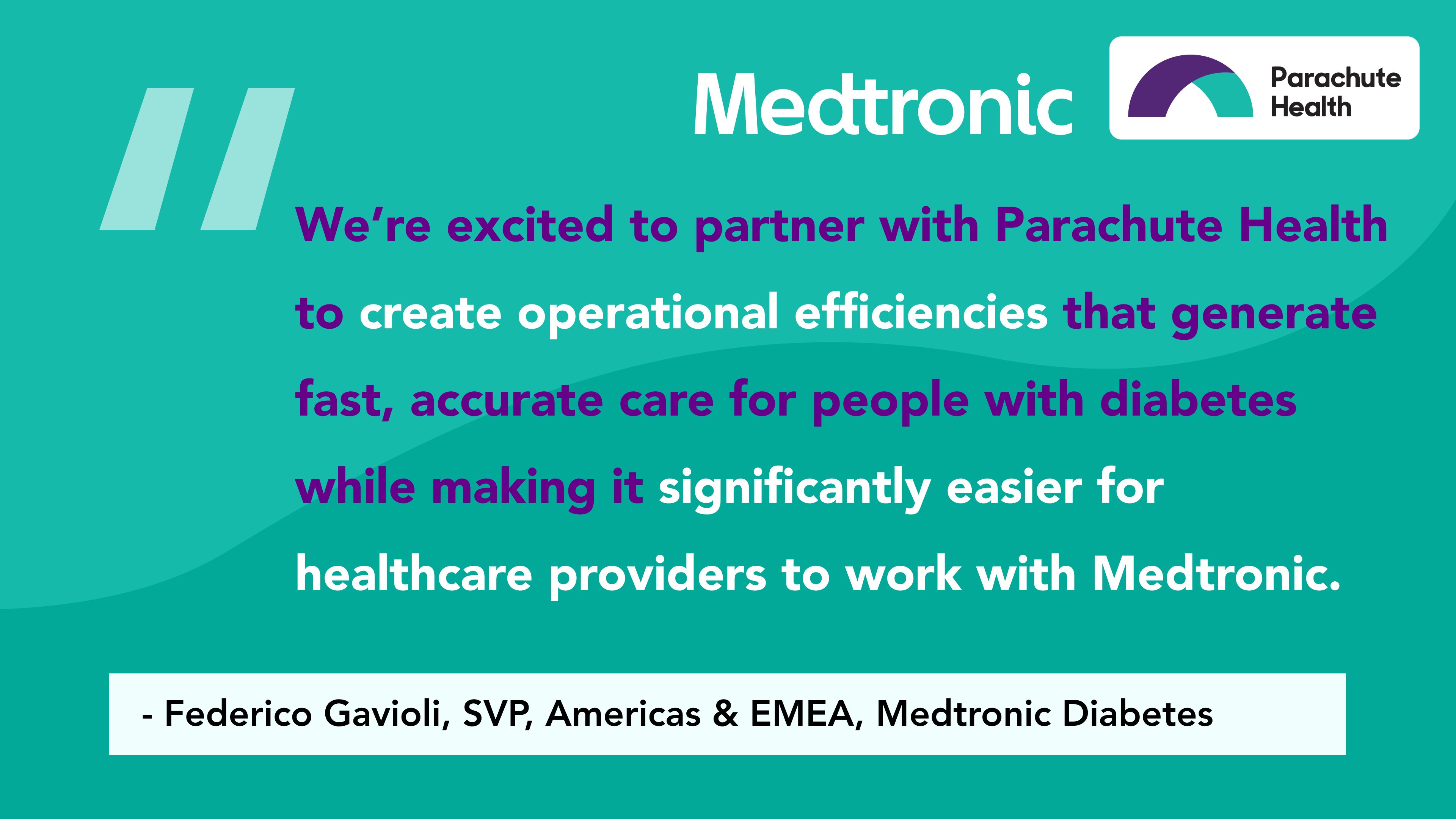 Parachute Health and Medtronic Diabetes announced that Parachute Health’s ePrescribing Platform will be leveraged by Medtronic Diabetes to simplify the experience for healthcare providers and their patients when ordering the life-changing diabetes technology and supplies.